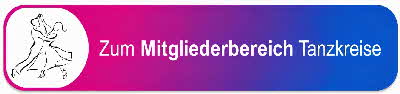 Zum Mitgleiderbereich f�r Tanzkreise